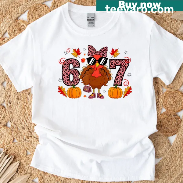 Funny Thanksgiving t-shirt with 'Six Seven 6 7' meme and turkey graphic