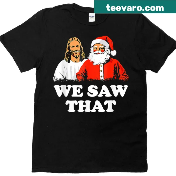 Christmas t-shirt with playful message about Santa and Jesus watching