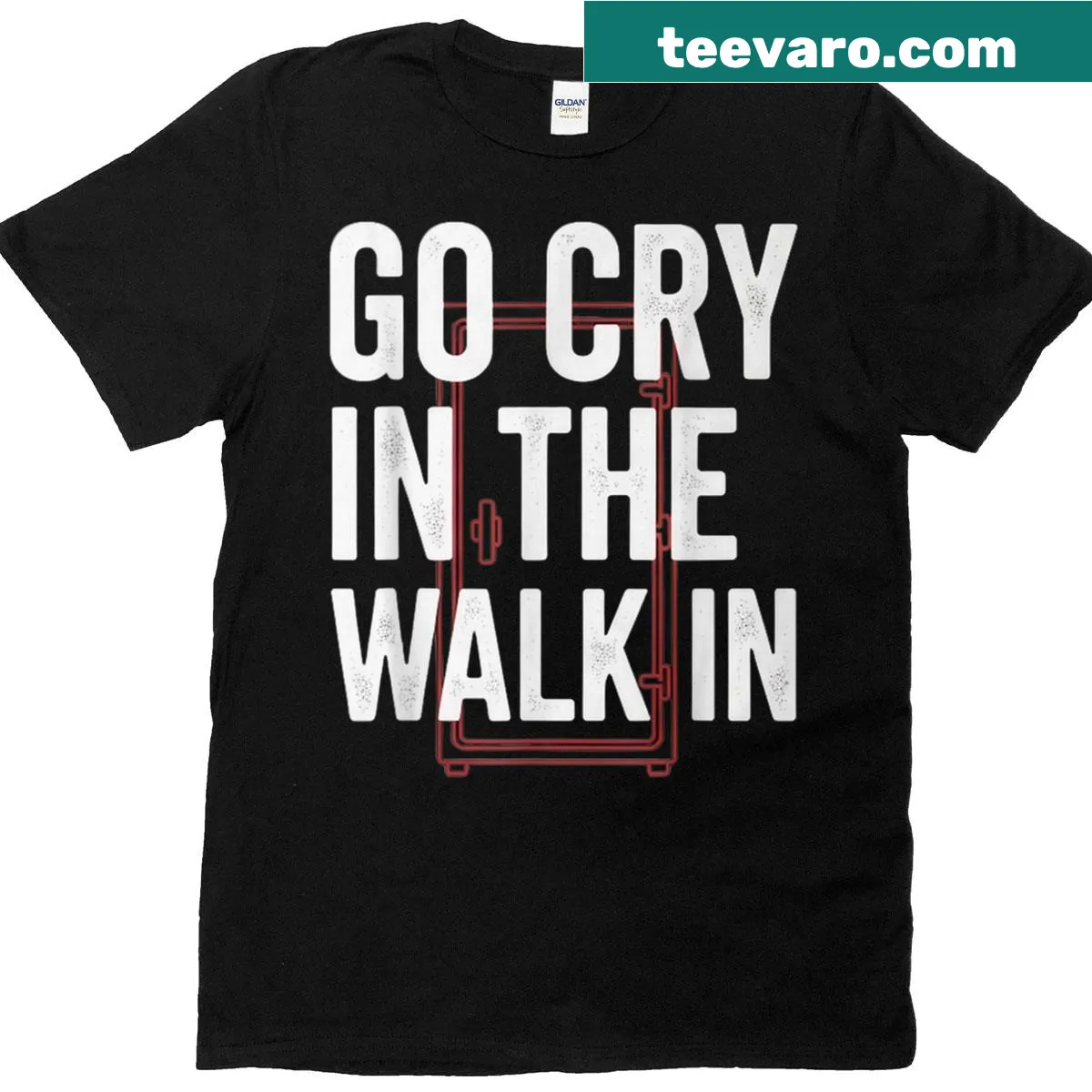 Funny chef t-shirt with playful text 'Go Cry In Walk In' — on a men's t-shirt