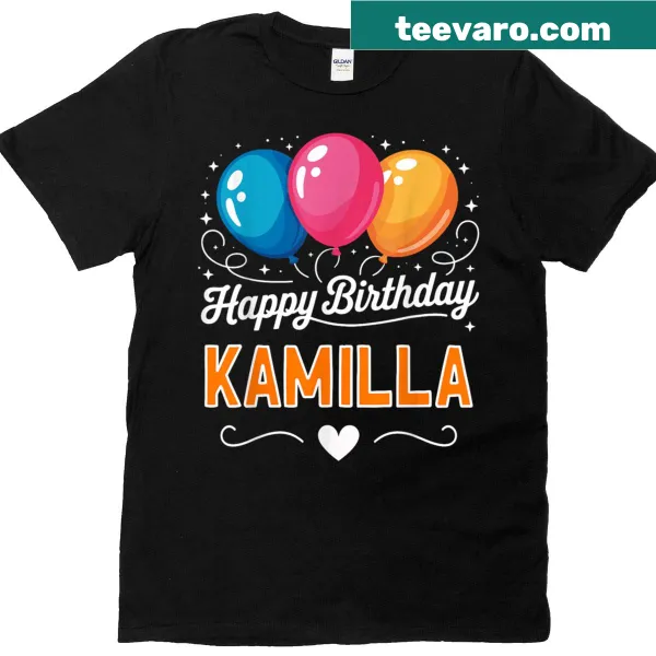 Happy Birthday Kamilla T-shirt with joyful typography design