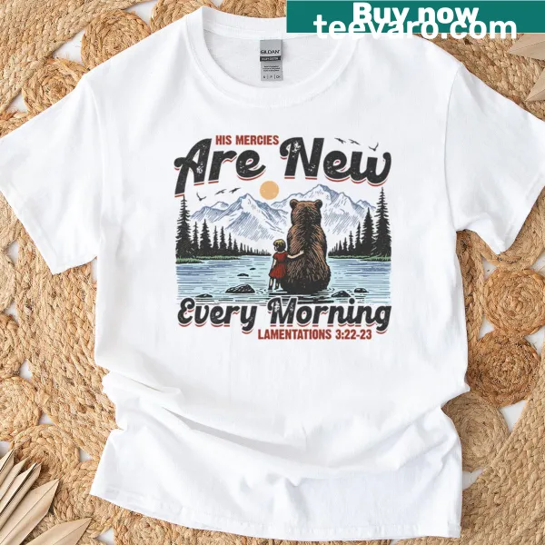 Inspirational t-shirt with the phrase about mercies and hope