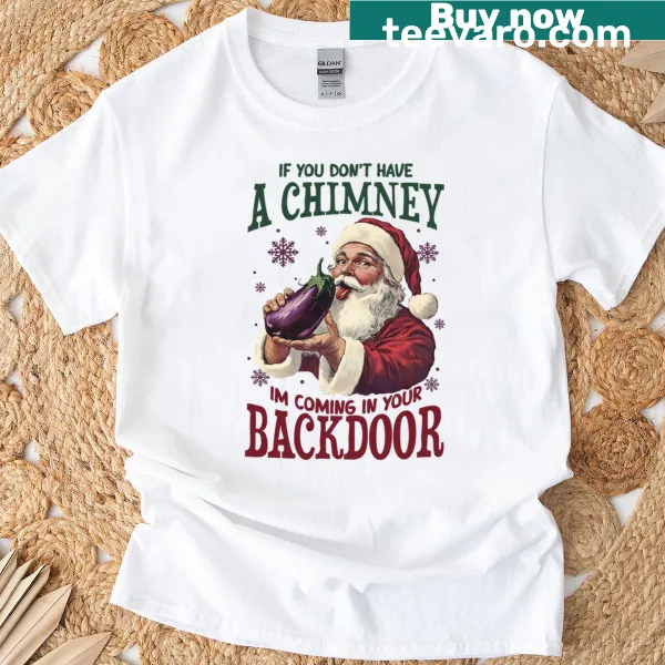 Funny Christmas t-shirt featuring Santa and chimney joke