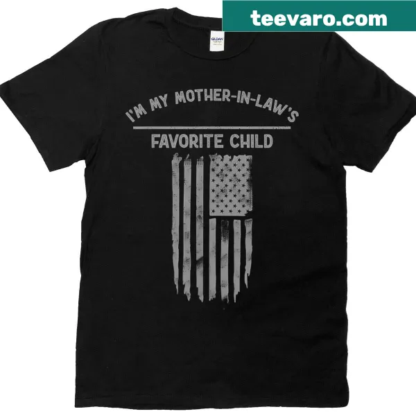 Funny Mother's Day T-shirt stating 'I'm My Mother In Law's Favorite Child'