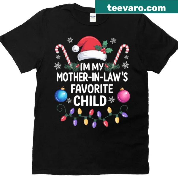 Funny Christmas shirt about being the favorite child of a mother-in-law.