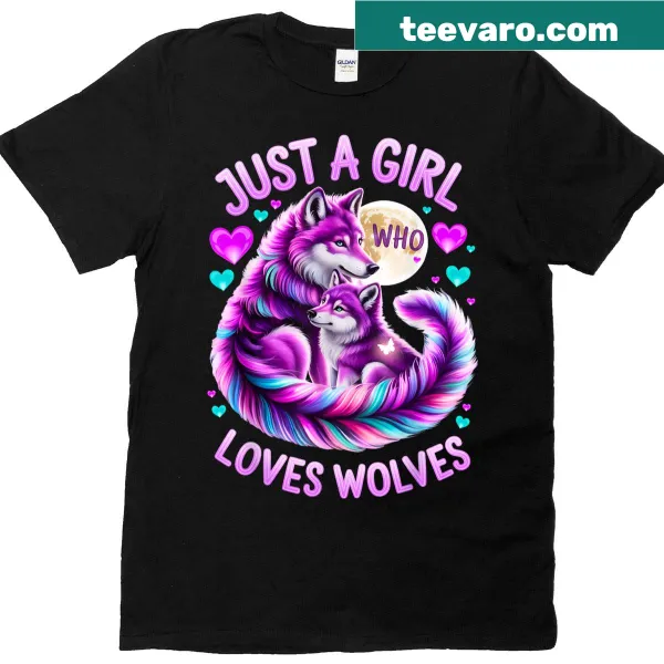 Cute wolf t-shirt with cartoon design and the phrase 'Just A Girl Who Loves Wolves.'
