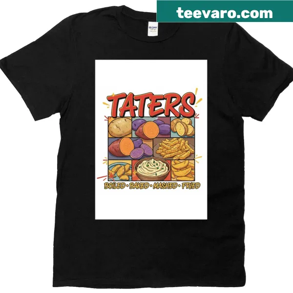 Typographic t-shirt saying 'Taters For Life' for potato lovers