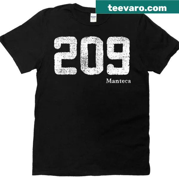 T-shirt featuring the 209 area code for Manteca, California