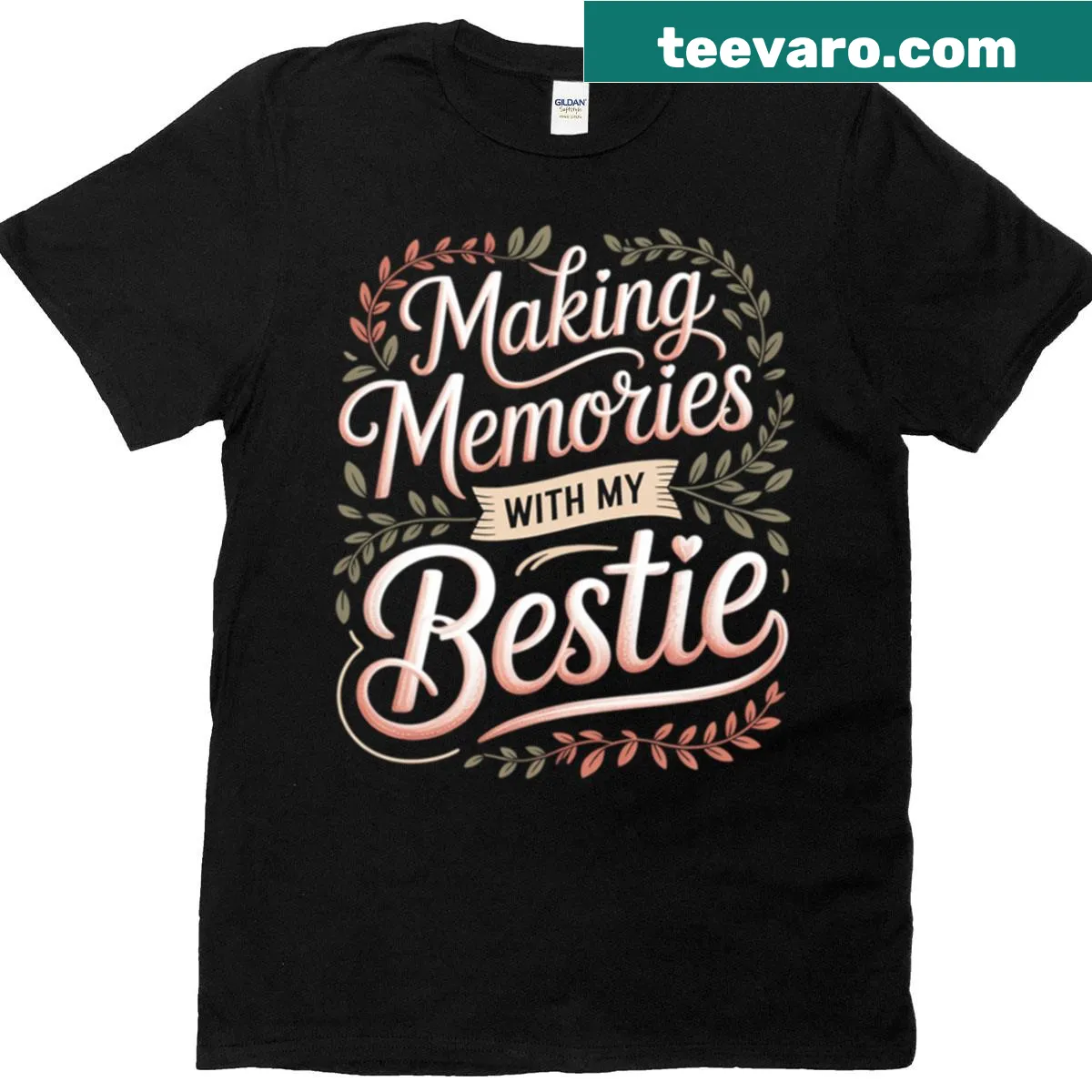 T-shirt celebrating friendship with the phrase 'Making Memories With My Bestie' — on a men's t-shirt