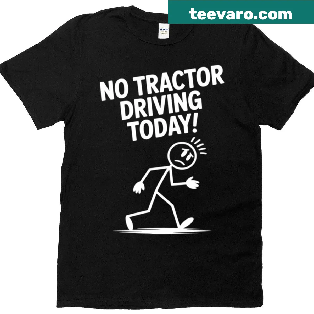 Funny stick figure t-shirt with text 'No Tractor Driving Today' — on a men's t-shirt