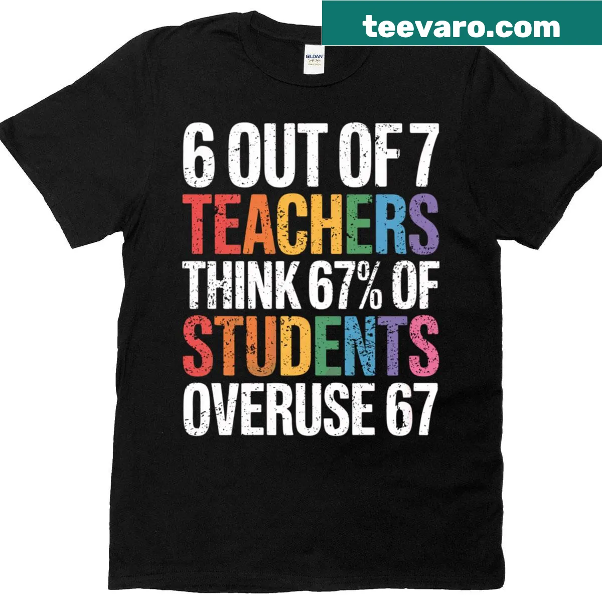 Funny T-shirt for teachers featuring the '6 Out Of 7' meme — on a men's t-shirt