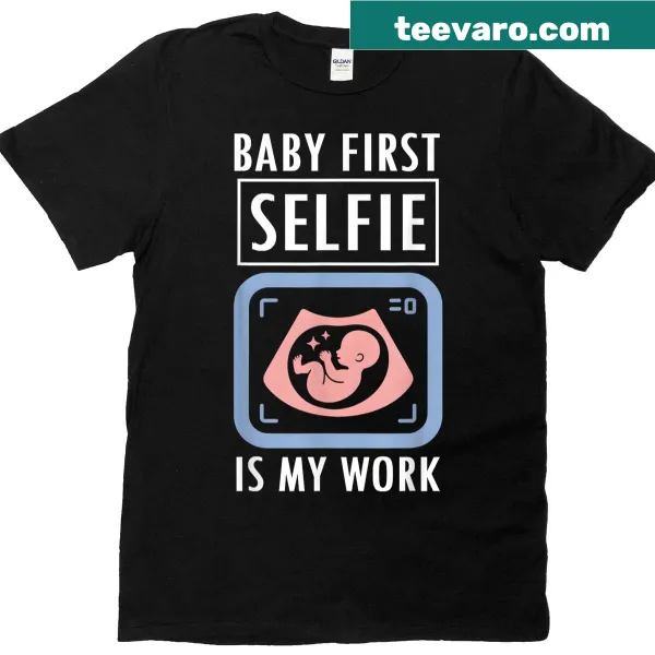 Ultrasound technician t-shirt with baby first selfie graphic