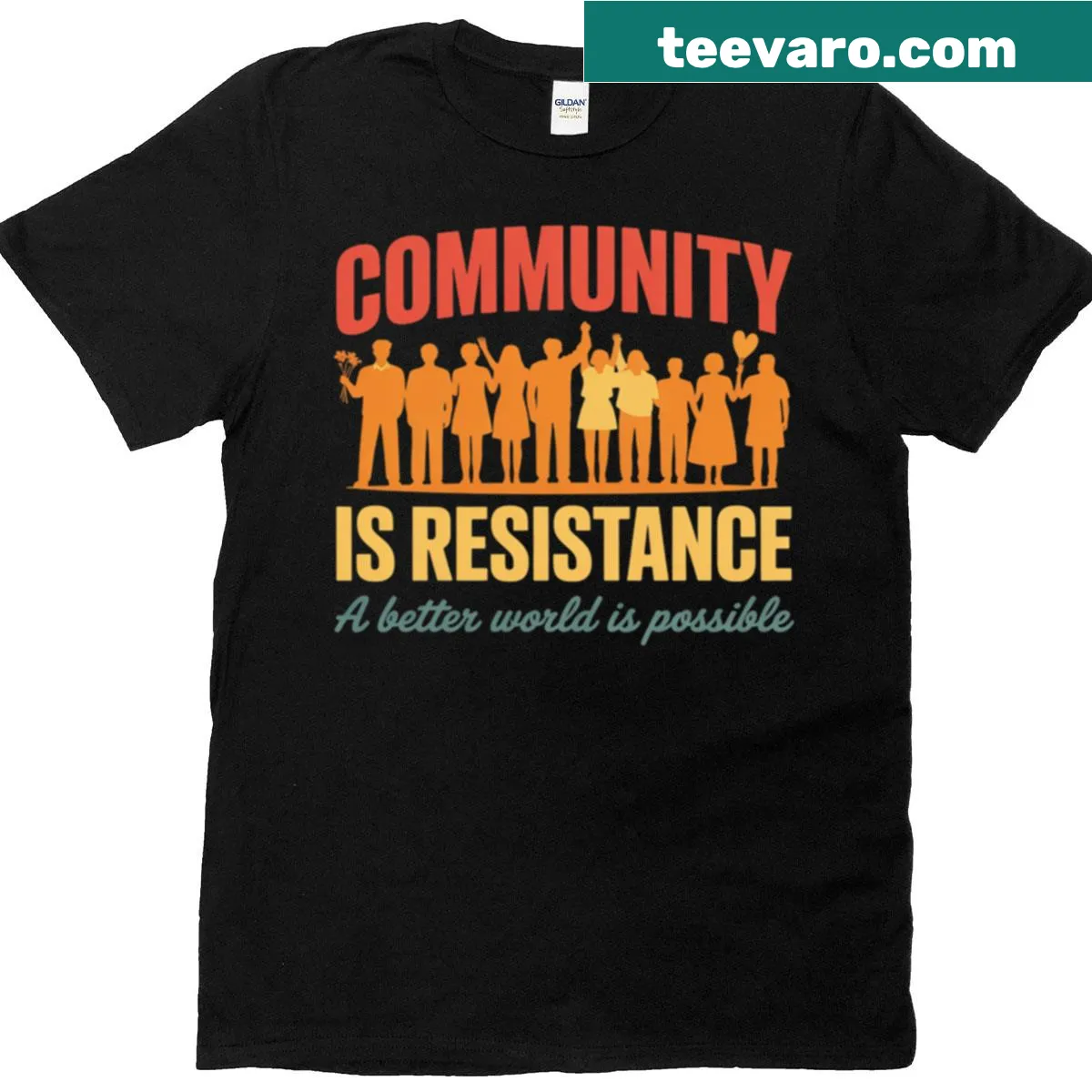 Inspirational t-shirt with statement about community and resistance — on a men's t-shirt