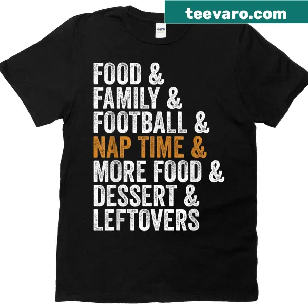 Funny holiday saying t-shirt about food, family, and football