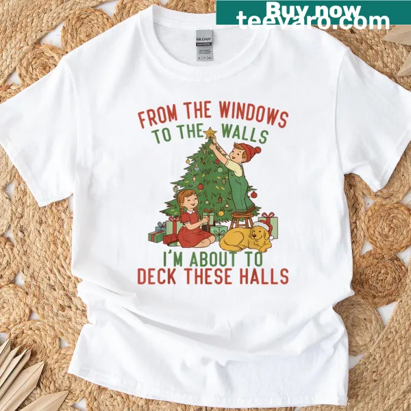 Christmas T-shirt with playful text about decking the halls.