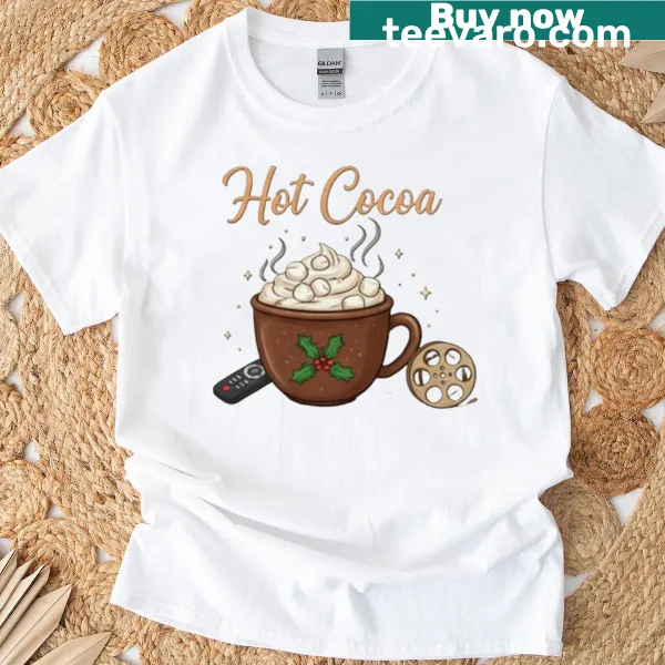 Christmas-themed T-shirt celebrating hot cocoa and movies