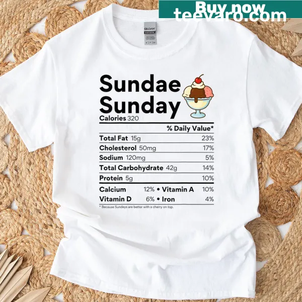 Fun ice cream sundae T-shirt with humorous nutrition facts for families