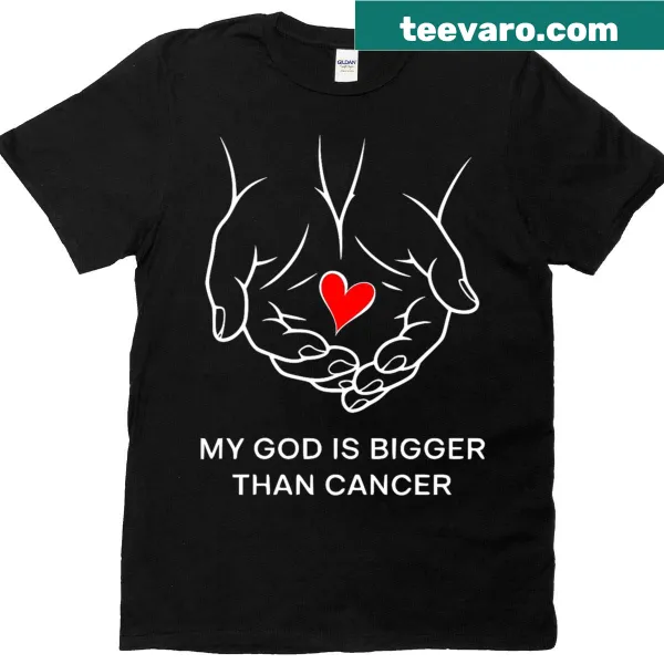 Inspirational T-shirt with 'My God Is Bigger Than Cancer' text