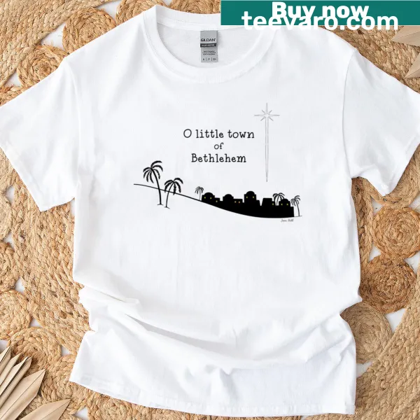 Dark t-shirt featuring 'O Little Town Of Bethlehem' in elegant typography