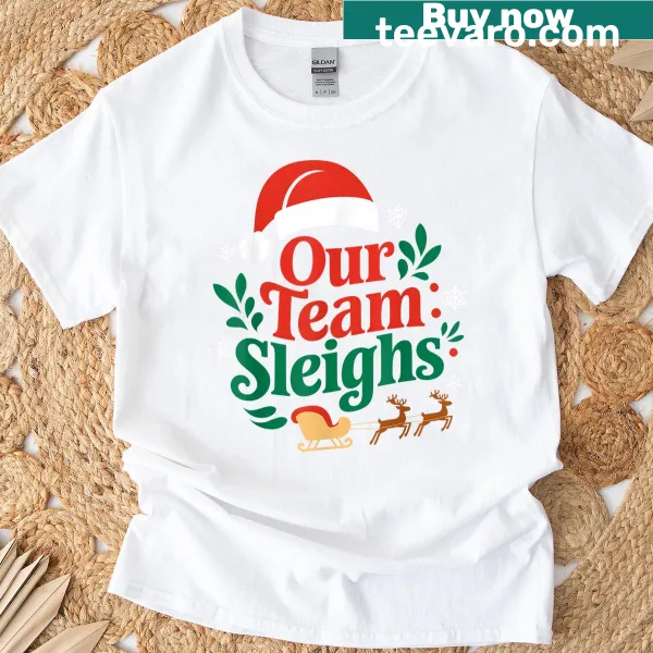 Funny holiday t-shirt about team spirit with Santa's reindeer theme