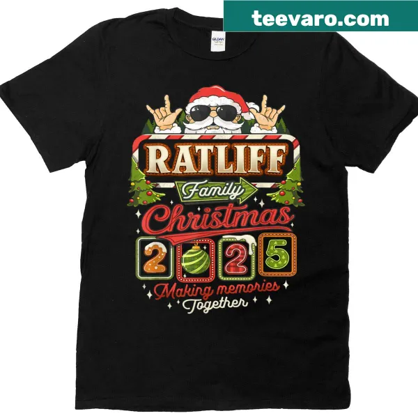 Christmas t-shirt celebrating family memories for the Ratliff family 2025