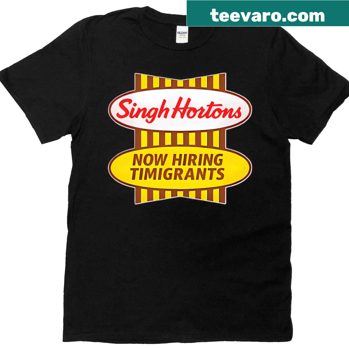 Humorous t-shirt with 'Singh Hortons Now Hiring Timigrants' text. — on a men's t-shirt