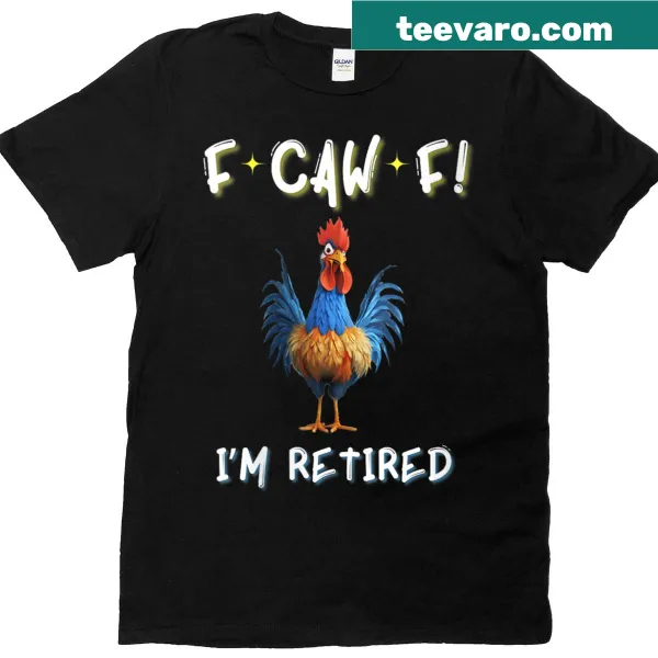 Funny retirement rooster graphic t-shirt for women