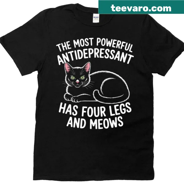 Funny T-shirt celebrating cats as the most powerful antidepressant