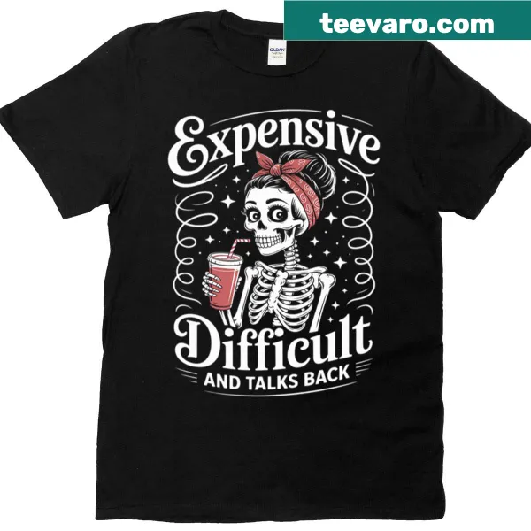 Funny t-shirt featuring a skeleton with a messy bun and humorous text.
