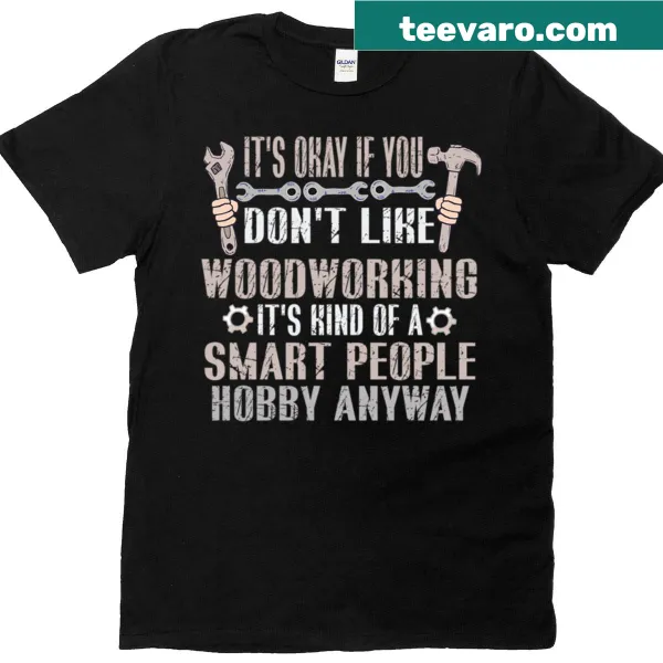 Funny woodworking t-shirt with tools illustration and humorous phrase