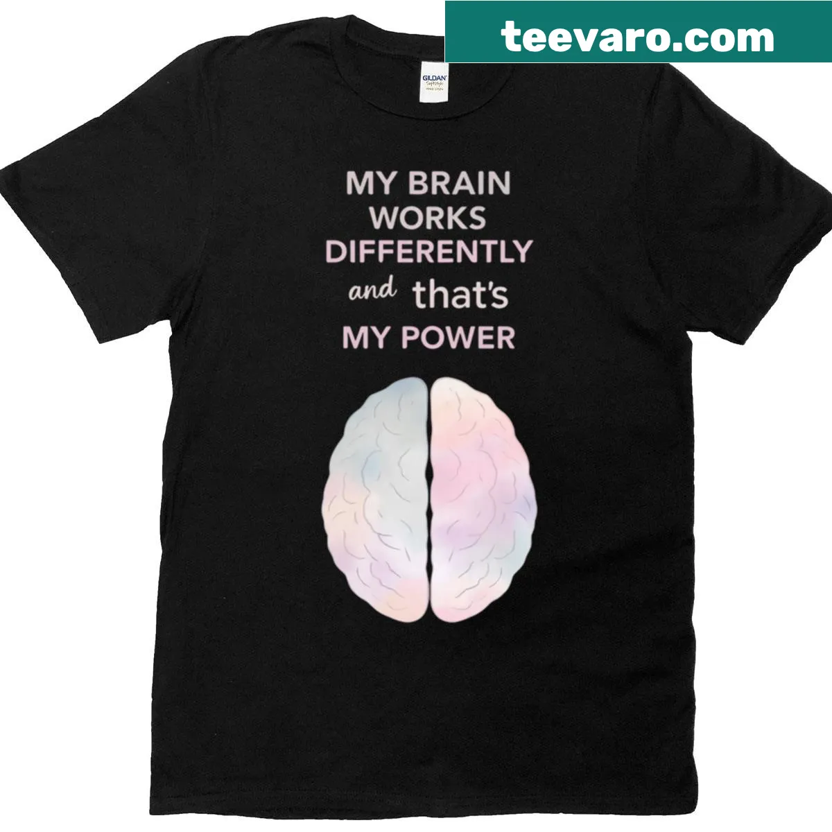 T-shirt with the phrase 'My Brain Works Differently And That's My Power' — on a men's t-shirt