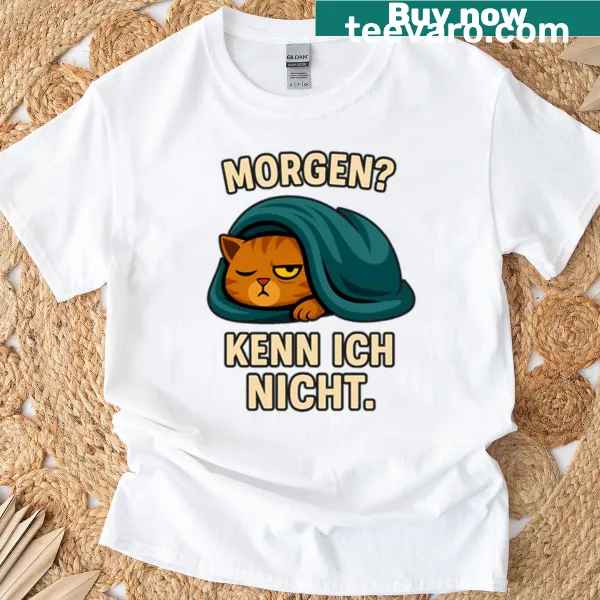 Funny T-shirt with a tired cat and the phrase 'Tomorrow I Don't Know'