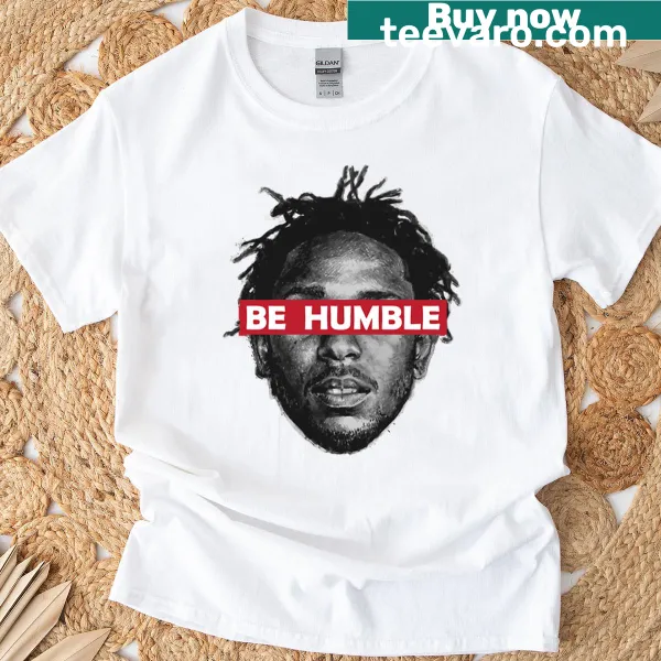 Inspirational 'Be Humble' slogan t-shirt