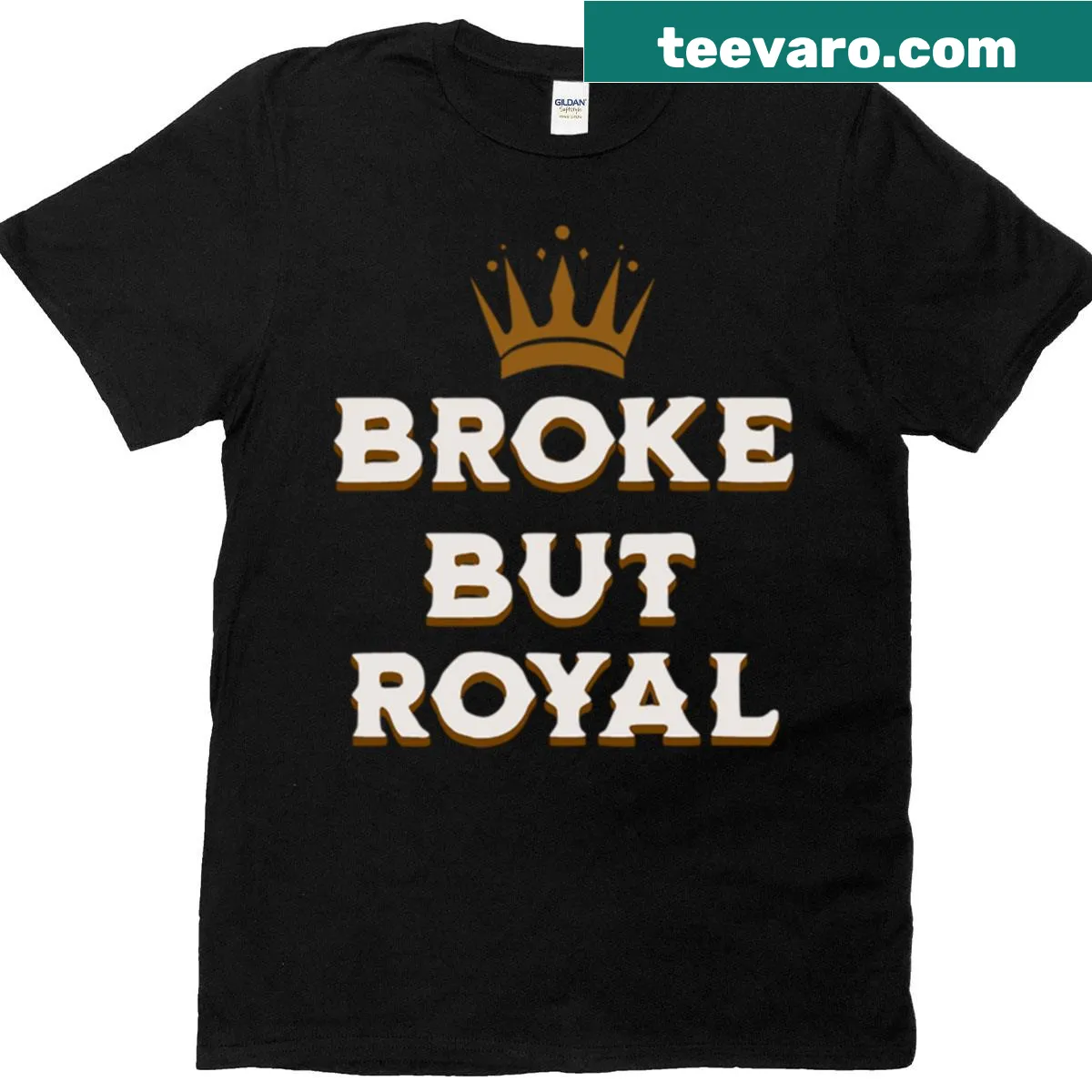Vintage-style t-shirt with the text 'Broke But Still Royal' and a crown graphic. — on a men's t-shirt