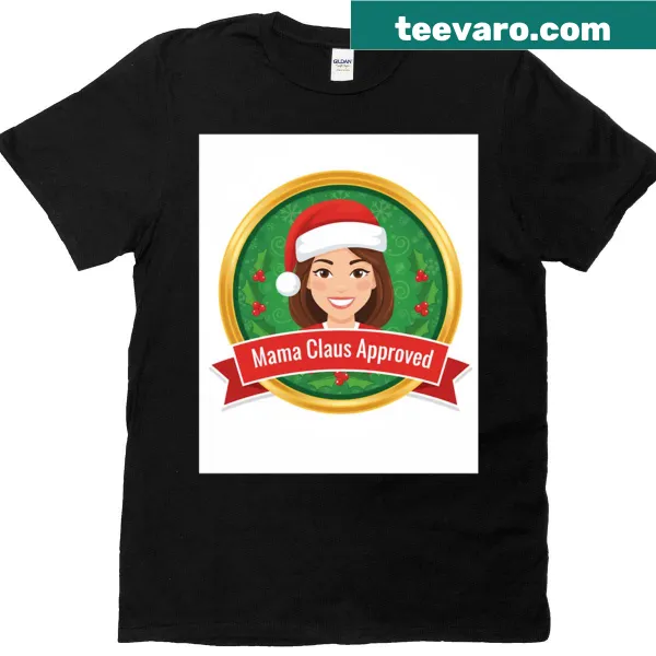 Festive shirt with Certified Mama Claus Approved text