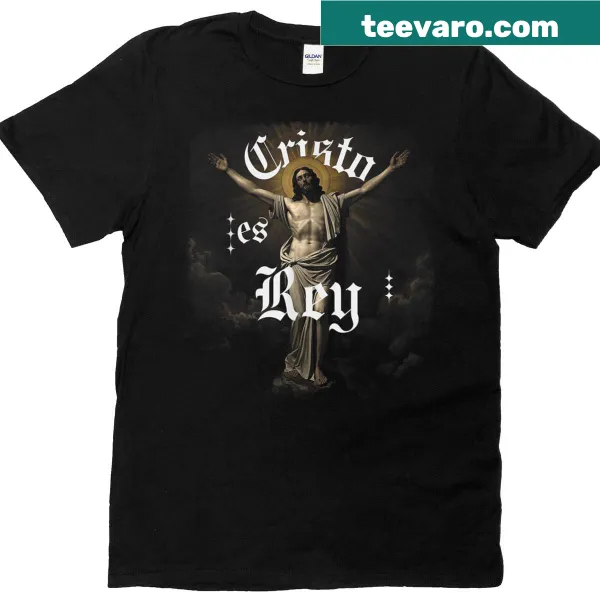 Faith-themed T-shirt featuring 'Cristo Es Rey' design