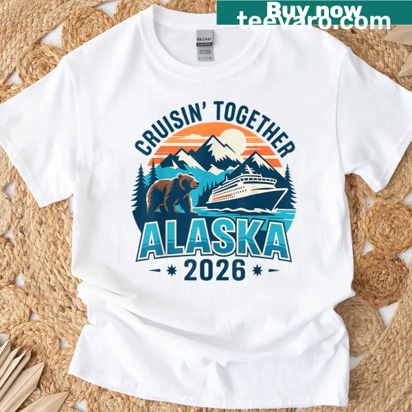 Heartfelt t-shirt for family and friends cruising Alaska
