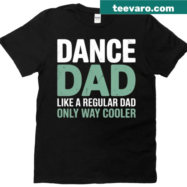 T-shirt with humorous Dance Dad slogan