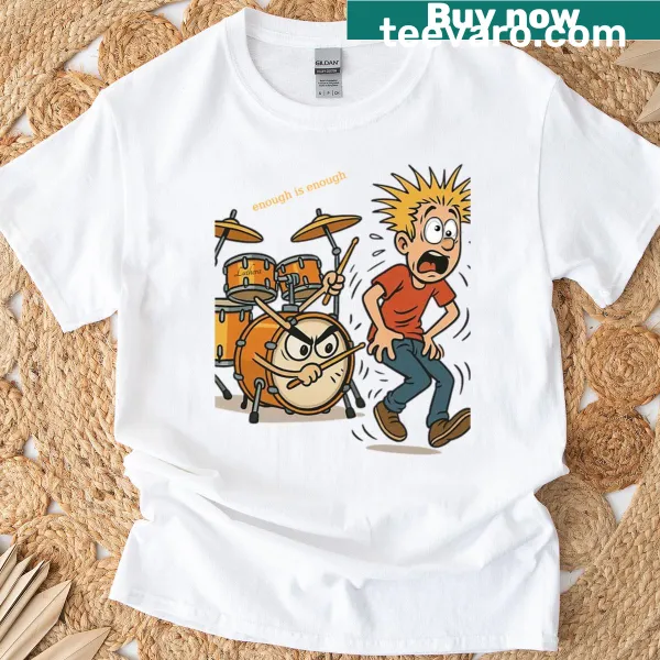 Bold music-themed T-shirt with the phrase 'Enough Is Enough'.