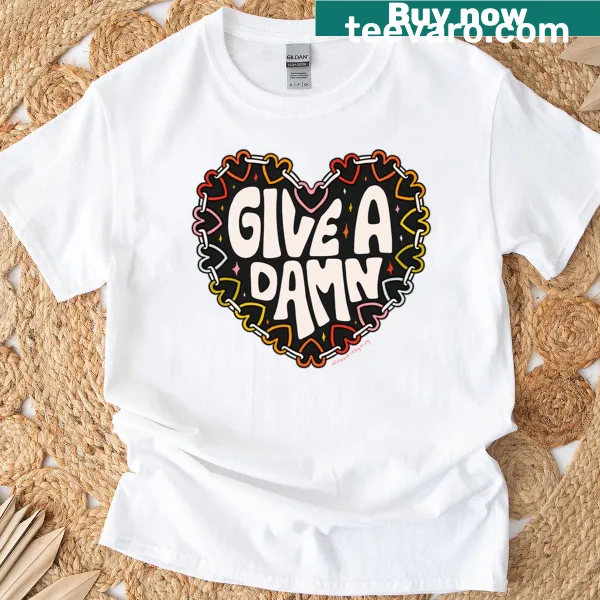 Bold typography shirt with the phrase 'Give A Damn'.
