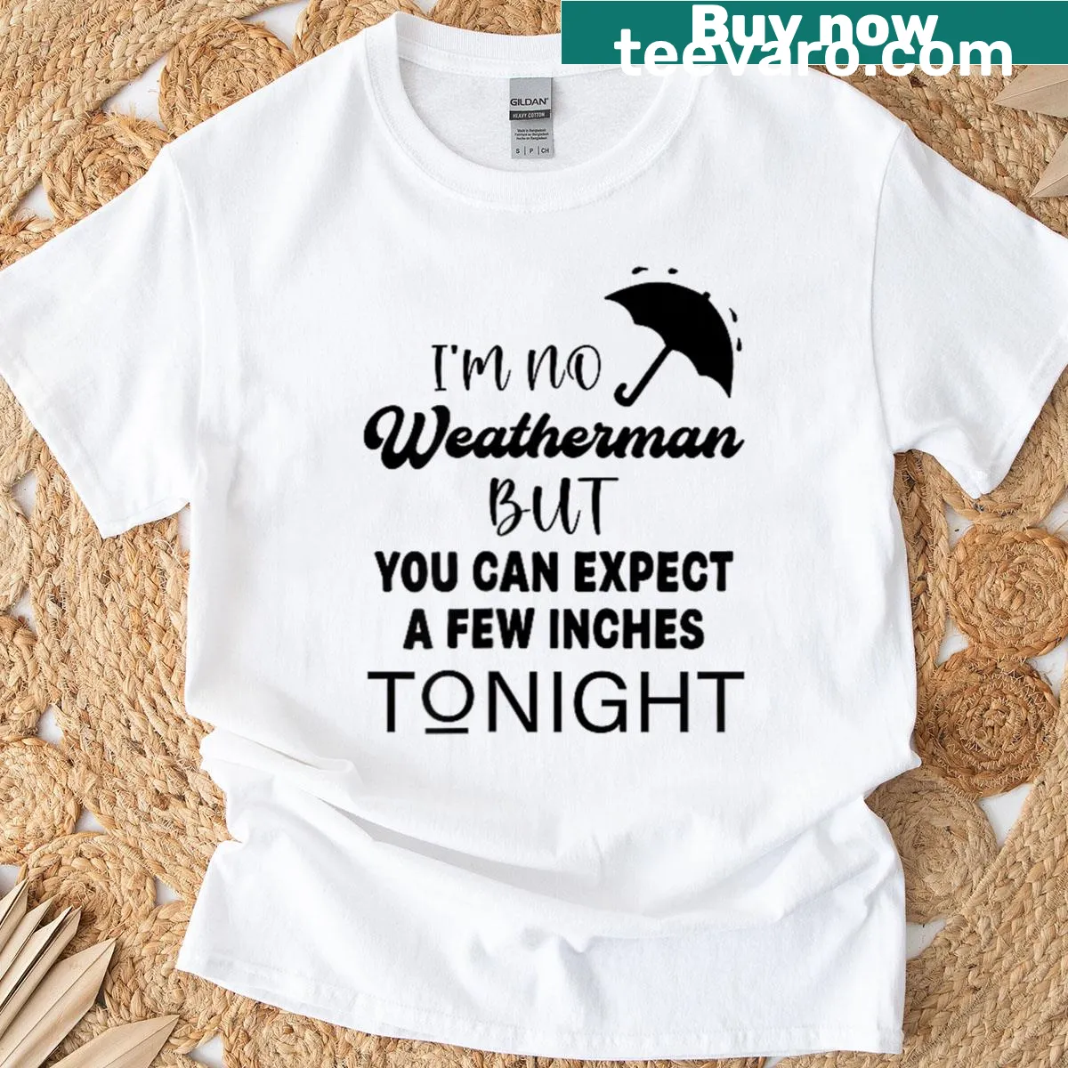 Funny shirt about weather expectations and inches. — on a men's t-shirt
