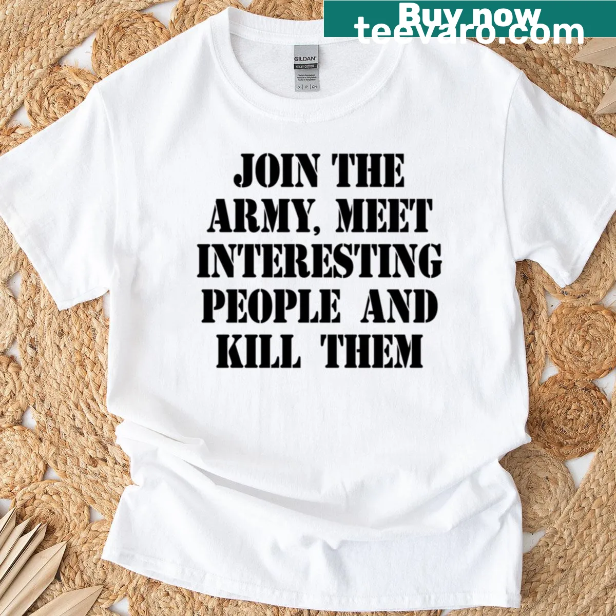 Satirical military slogan graphic on a bold T-shirt — on a men's t-shirt