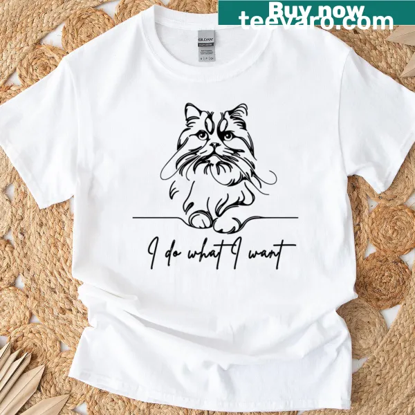 Line art cat t-shirt with 'I Do What I Want' text