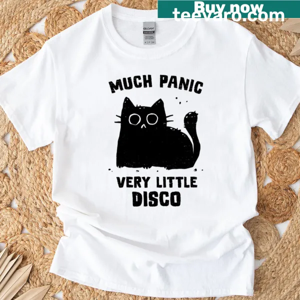 Text design featuring 'Much Panic Very Little Disco' slogan
