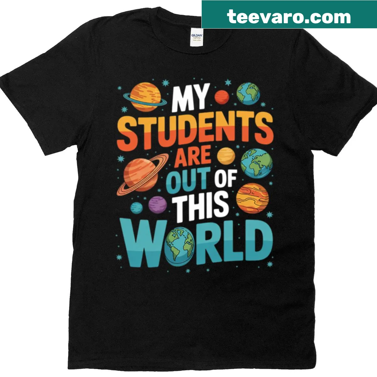 Inspirational t-shirt with the phrase 'My Students Are Out Of This World' for science teachers — on a men's t-shirt