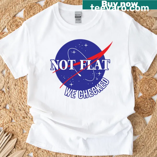 NASA-themed typography shirt addressing flat Earth theory