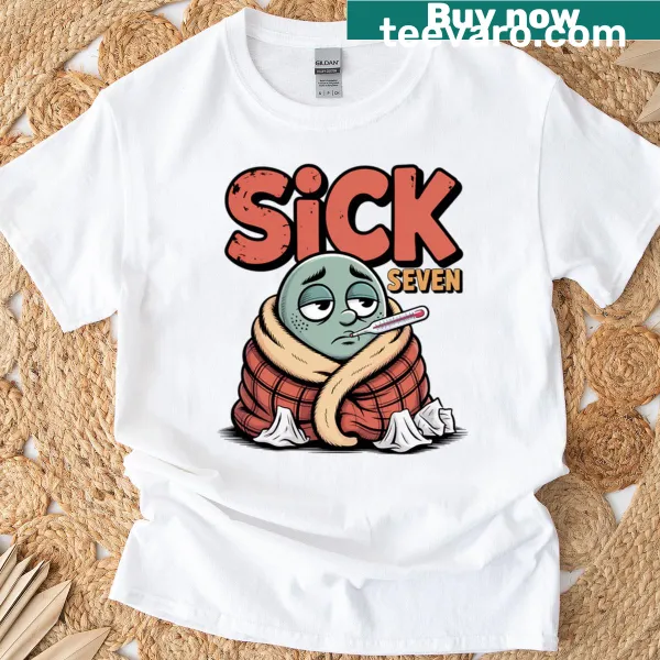 Oversized tee with a humorous 'Sick Seven' meme design for everyday wear.