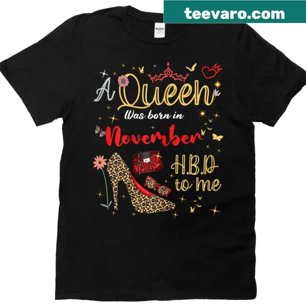 T-shirt declaring 'A Queen Was Born In November' for birthday celebrations