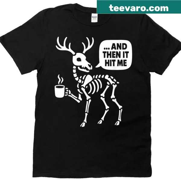 Funny Halloween T-shirt with a deer skeleton and pun design