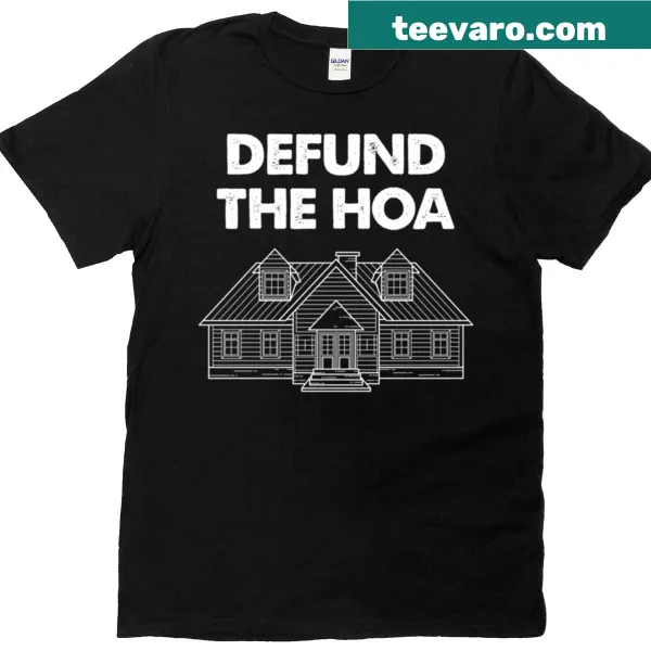Text graphic 'Defund The Hoa' on an oversized T-shirt