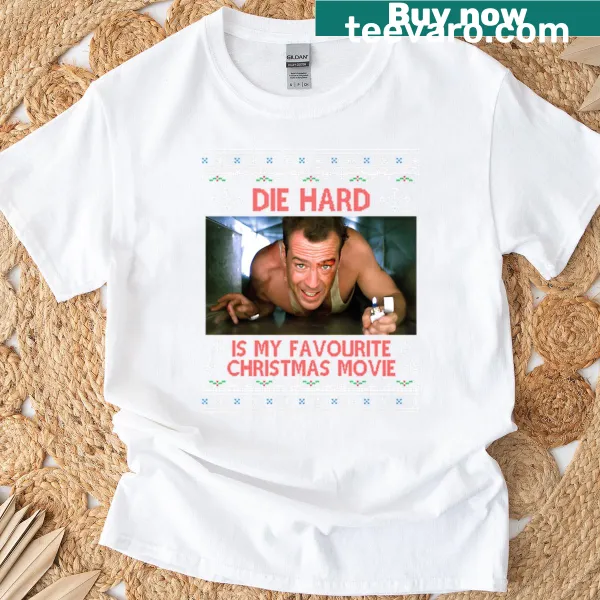 T-shirt with the text 'Die Hard Is My Favourite Christmas Movie' in bold letters